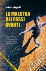 La maestra dei passi avanti