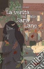 La verità sul caso Sara Lane libro