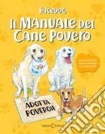 Il manuale del cane povero