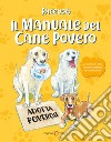 Il manuale del cane povero libro