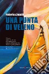 Una punta di veleno libro