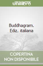 Buddhagram. Ediz. italiana