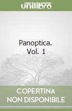 Panoptica. Vol. 1