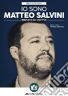 Io sono Matteo Salvini. Intervista allo specchio libro
