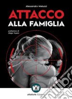 Attacco alla famiglia