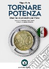 Tornare potenza. Dieci tesi economiche per l'Italia libro