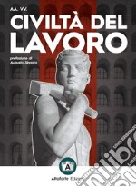 Civiltà del lavoro libro