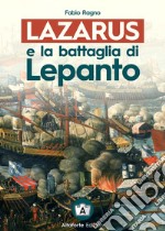 Lazarus e la battaglia di Lepanto