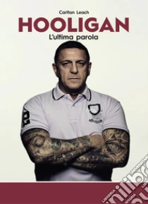 Hooligan. L'ultima parola