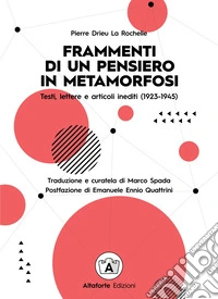 Frammenti di un pensiero in metamorfosi. Testi, lettere e articoli inediti (1923-1945) libro