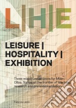 Leisure/hospitality/exhibition