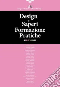 Diid disegno industriale. Vol. 70-71-72: Design 2030: saperi Formazione pratiche libro