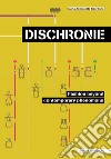 Discronie. Fashion beyond contemporary phenomena libro