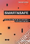 Smart and safe. Performative-suit design per la protezione e l'emergenza sanitaria libro