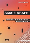 Smart and safe. Performative-suit design for protection and health emergency libro
