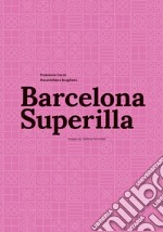 Barcelona superilla libro