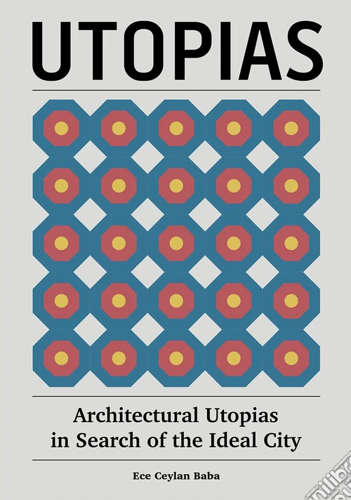Architectural Utopias