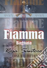 Fiamma bagnata libro