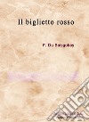 Il biglietto rosso libro di Du Boisgobey Fortuné