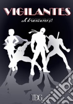 Vigilantes. Adventurers! libro