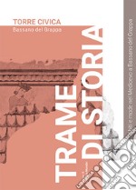 Trame di storia. Abiti e mode nel Medioevo a Bassano del Grappa