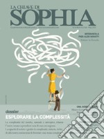 La Chiave di Sophia (2021). Vol. 14: Esplorare la complessità libro