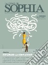 La Chiave di Sophia (2021). Vol. 14: Esplorare la complessità libro