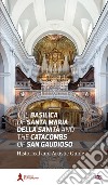 Basilica di Santa Maria della Sanità e catacombe di San Gaudioso. Guida storico-artistica libro