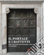 Il portale e i battenti del palazzo di Diomede Carafa in Napoli. Restauro e conoscenza