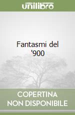 Fantasmi del '900 libro