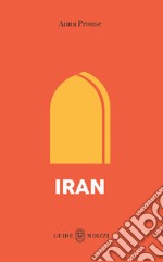 Iran. Con Carta geografica ripiegata libro