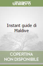 Instant guide di Maldive libro