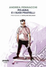 Pojana e i suoi fratelli libro