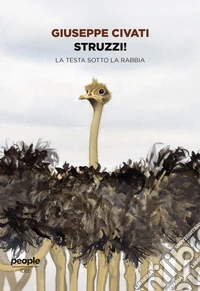 Struzzi! La testa sotto la rabbia