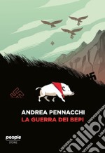 La guerra dei Bepi libro