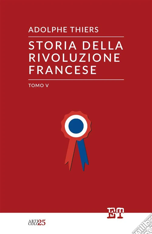 Storia della Rivoluzione francese. Vol. 5