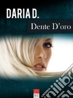 Dente d'oro libro