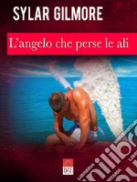 L'angelo che perse le ali