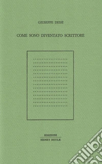Come sono diventato scrittore