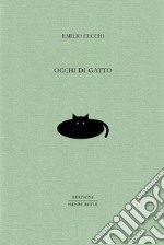 Occhi di gatto. Ediz. limitata libro