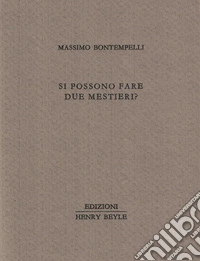 Si possono fare due mestieri? libro