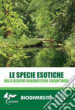 Le specie esotiche invasive nelle Riserve Biogenetiche Casentinesi libro