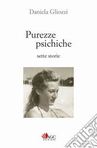 Purezze psichiche. Sette storie