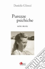 Purezze psichiche. Sette storie libro