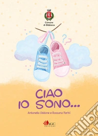 Ciao, io sono il diario dei nuovi nati libro