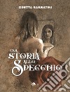 Una storia allo specchio libro