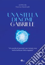 Una stella di nome Gabriele libro