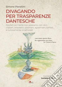 Divagando per trasparenze dantesche
