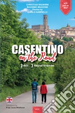 Casentino on the road. Ediz. illustrata libro