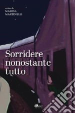 Sorridere nonostante tutto libro